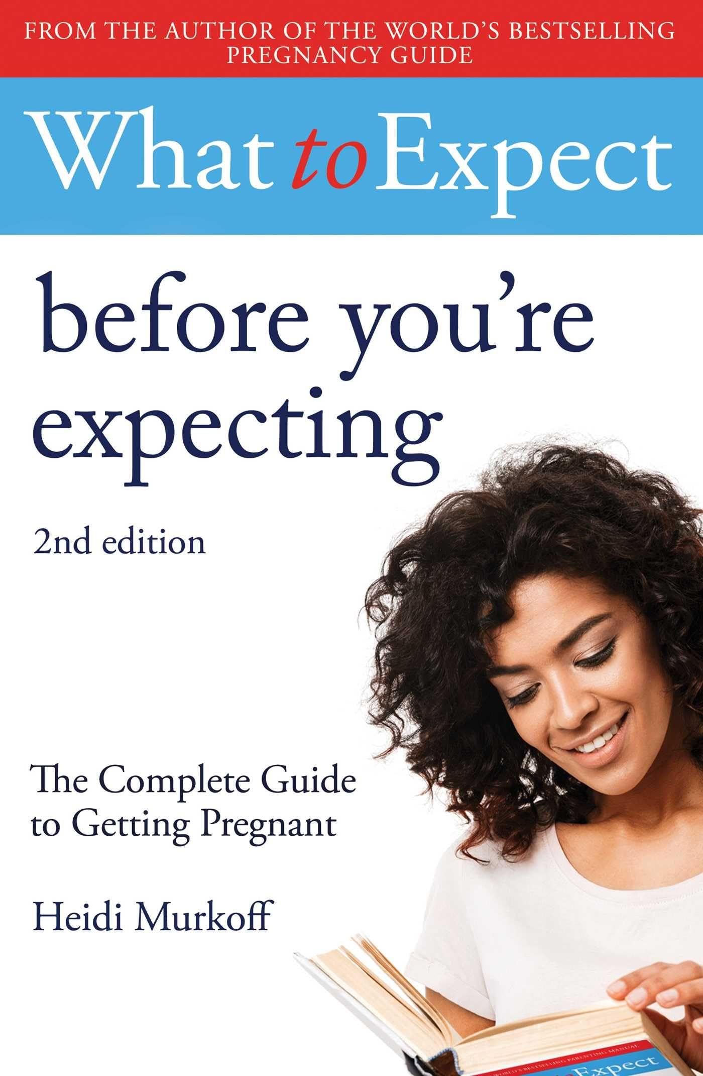 What to Expect Before Youre Expecting 2nd Edition by Heidi Murkoff PAPERBACK