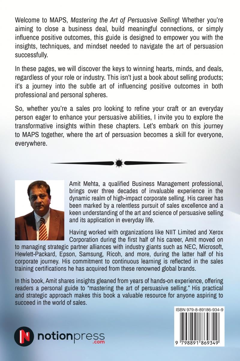 Mastering the Art of Persuasive Selling : Unlocking the Secrets to Winning Hearts, Minds and Deals 1