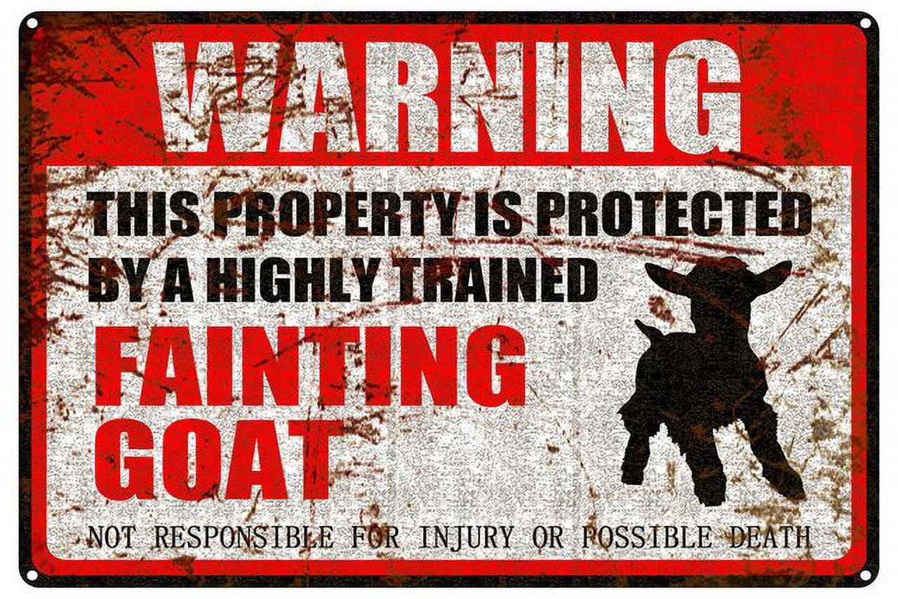 peiyeety Fainting Goat Warning Aluminum Metal Sign Pet Gift,This Property is Protected by Highly Trained Sign 12x16 Inches