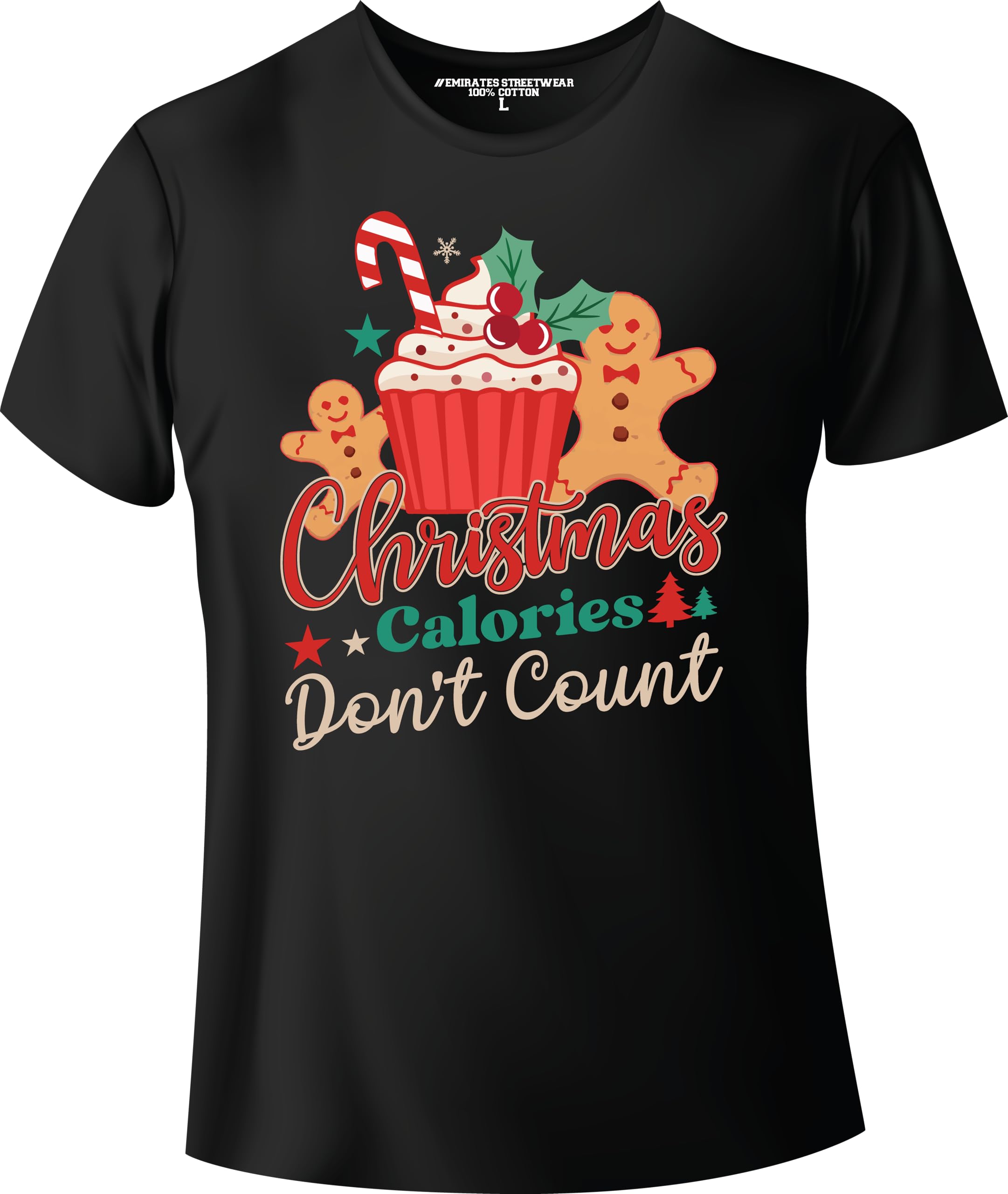 Emirates StreetwearChristmas Calories Don't Count - Christmas T-Shirt for Men or Women, Unisex Christmas Tee, D-0059
