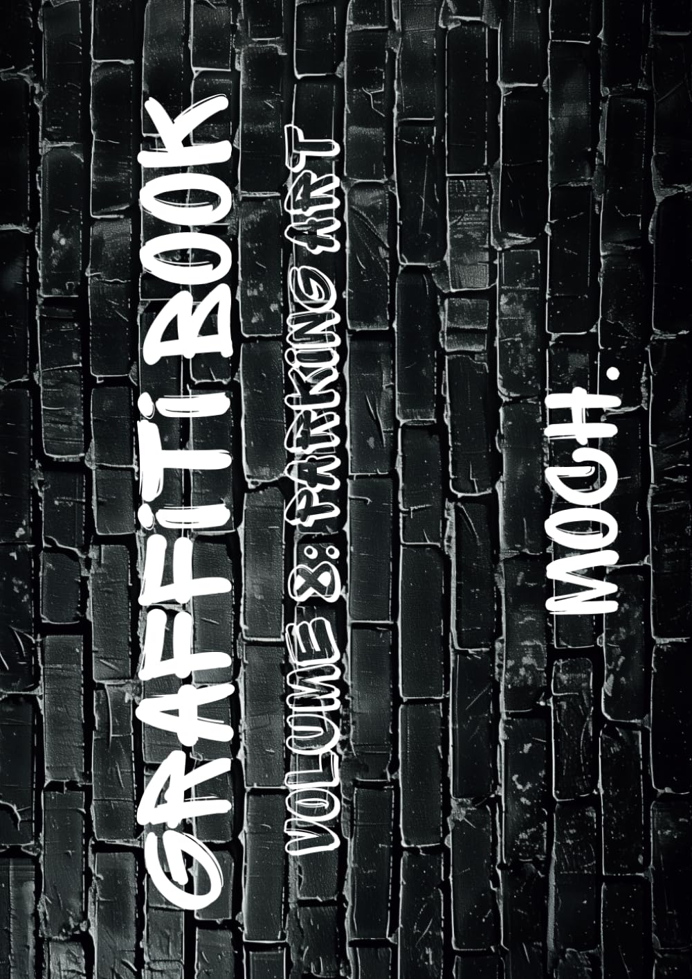 Graffiti Book Volume 8 l'album photo Parking Art pour inspirer votre atelier