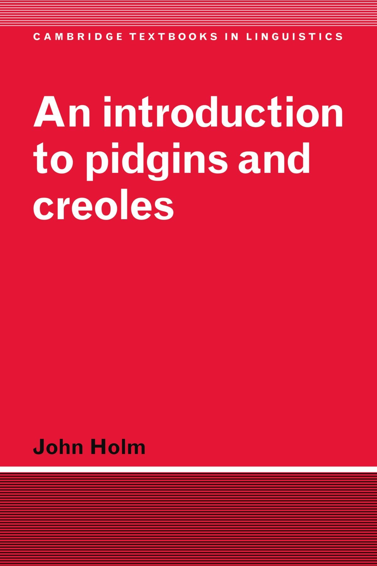 An Introduction to Pidgins and Creoles (Cambridge Textbooks in L