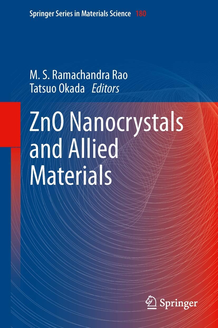 ZnO Nanocrystals and Allied Materials (Springer Series in Materials Science, 180)