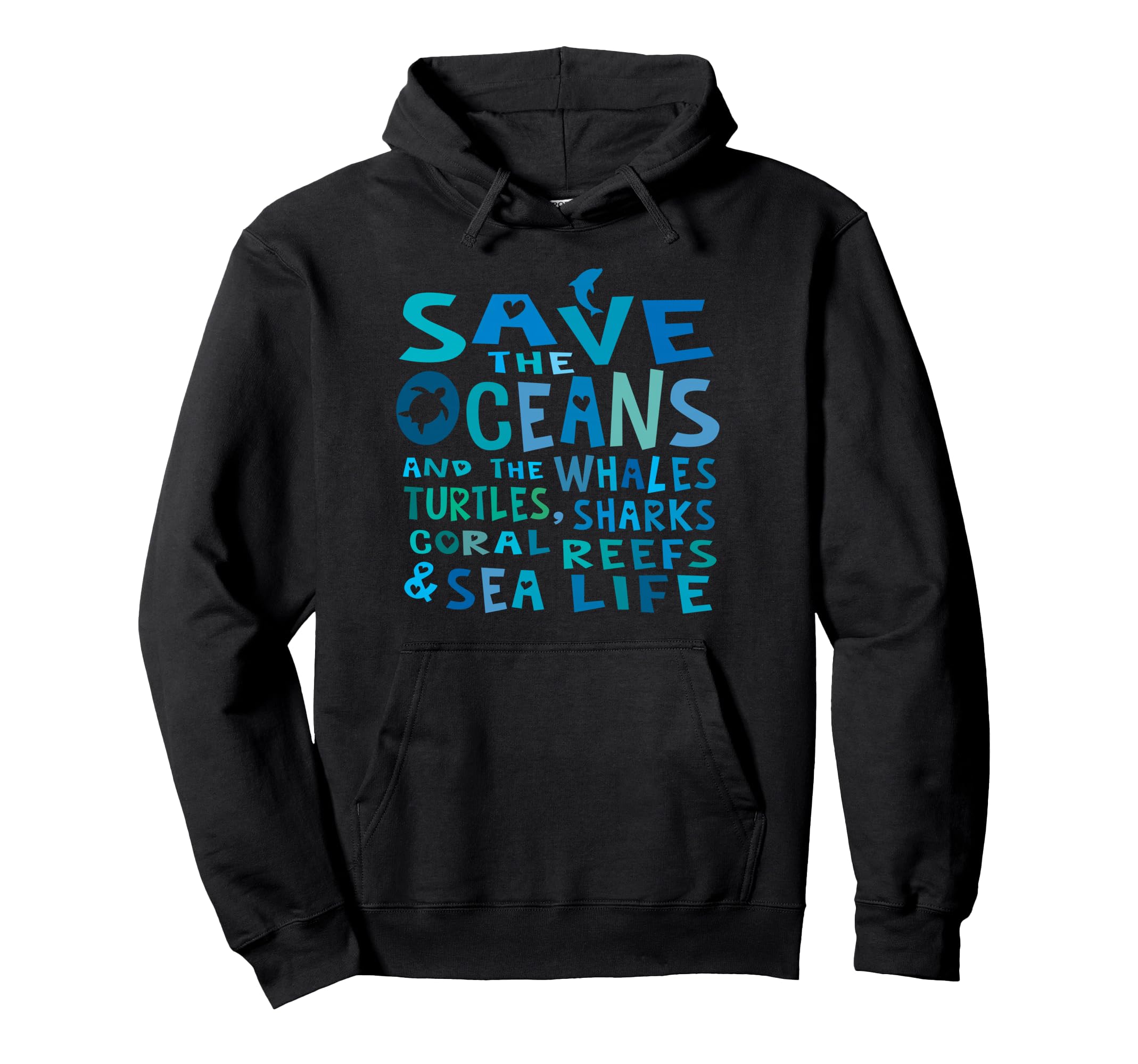 Save the Oceans Whales Turtles Sharks Coral Reefs Pullover Hoodie
