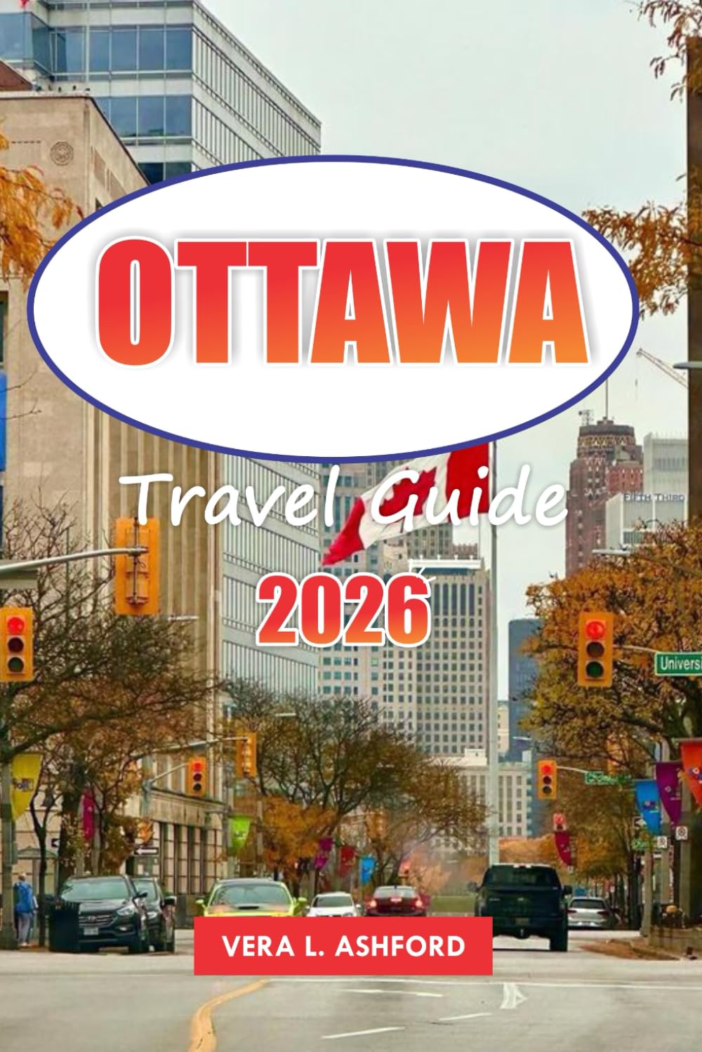 Ottawa Travel Guide 2026: Explore Canada’s Capital, Historical Landmarks, Top Attractions, Hidden Gems, Outdoor Adventures, Cultural Highlights, and Practical Tips for Travelers