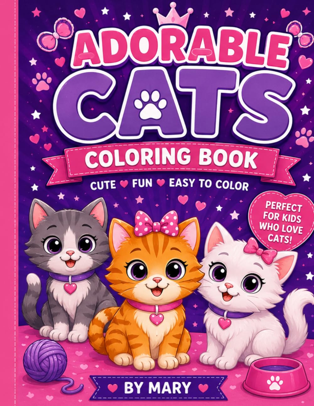Adorable Cats Coloring Book: Cute and Fun Kitten Coloring Pages for Kids