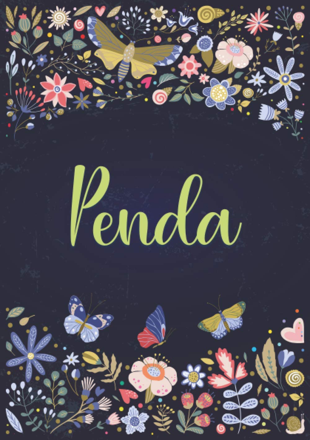 Penda: Carnet de notes A5 | Prénom personnalisé Penda | Cadeau d'anniversaire pour fille, femme, maman, copine, sœur ... | Design: jardin | 120 pages lignée, Petit Format A5 (14.8 x 21 cm)