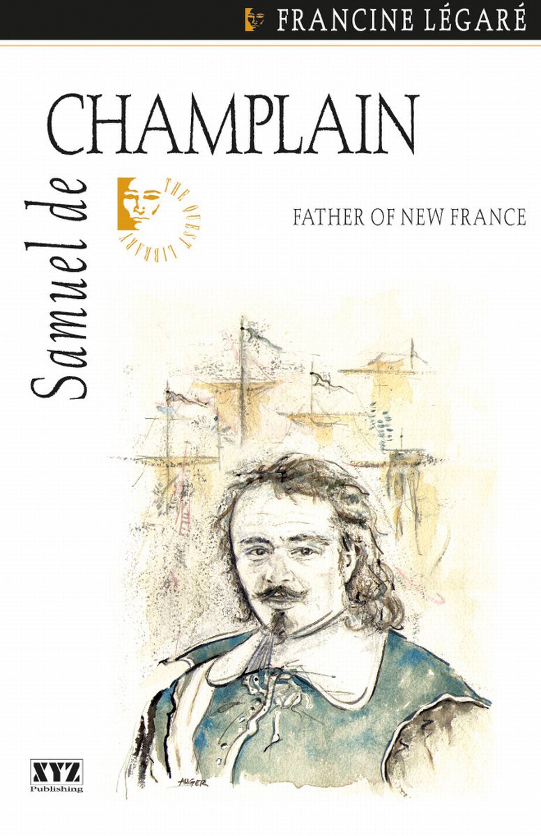 Buy Samuel De Champlain: Father of New France: 13 (Quest Biography) — BookShops.in