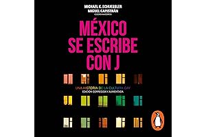 México se escribe con J: Una historia de la cultura gay