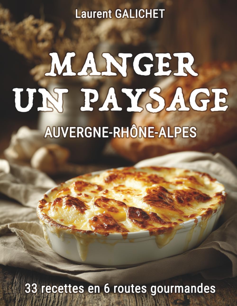 Auvergne-Rhône-Alpes : Manger un paysage