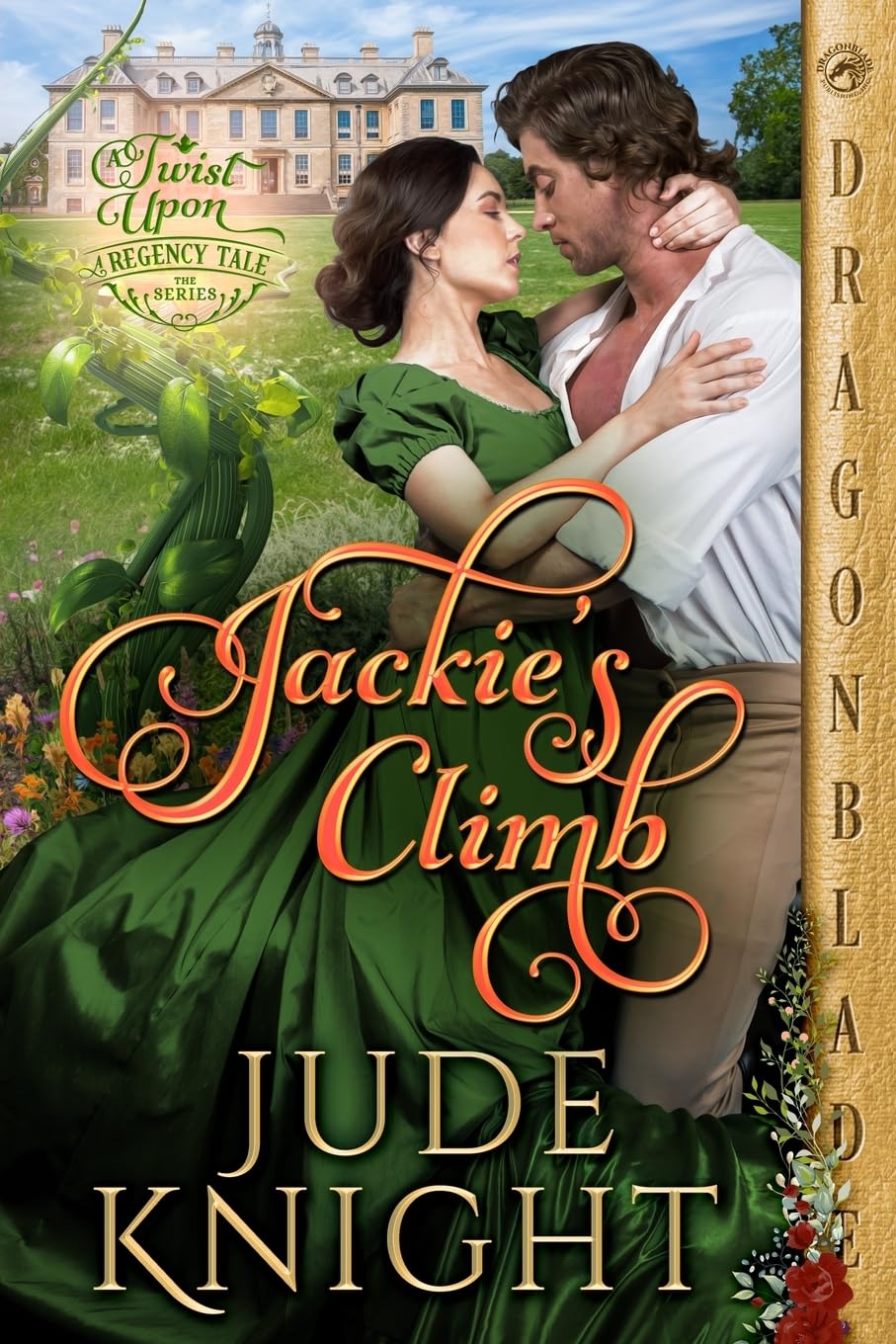 Jackie's Climb: A Regency Historical Romance: 9 (A Twist Upon a Regency Tale)