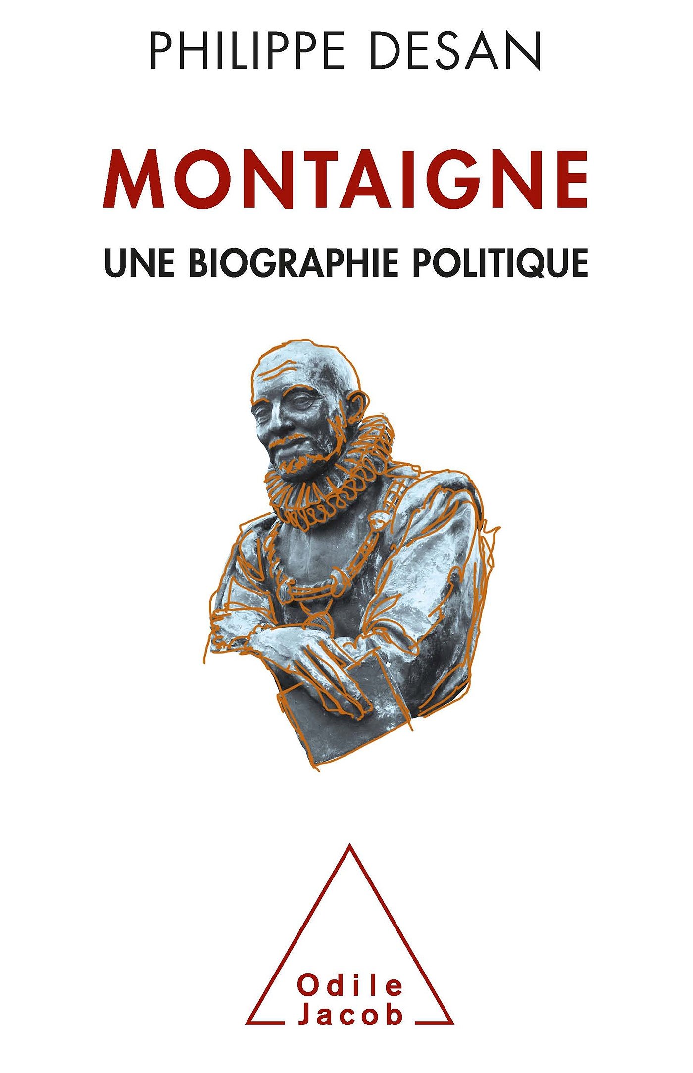Montaigne: Une biographie politique