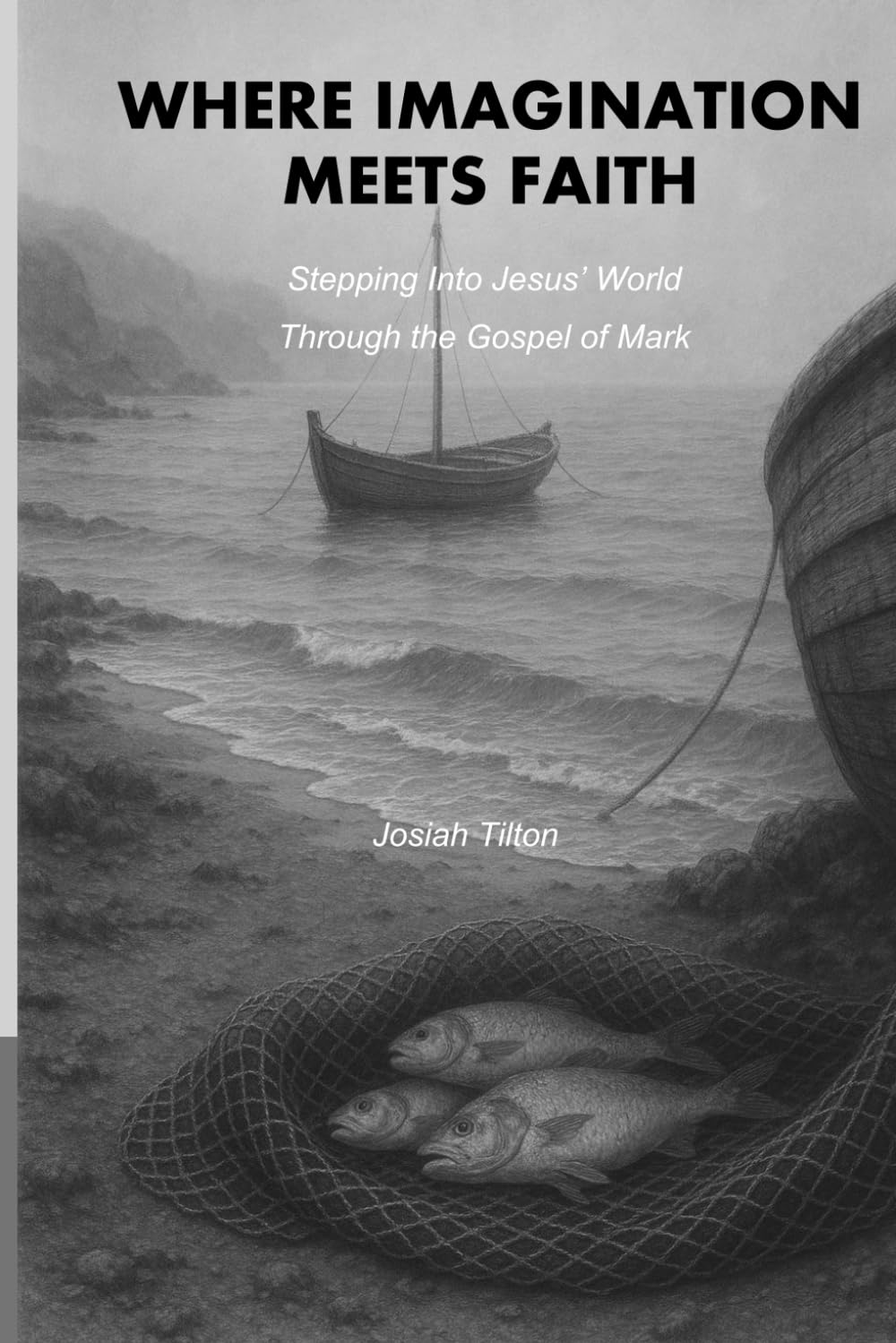 Where Imagination Meets Faith: Stepping Into Jesus’ World Through the Gospel of Mark