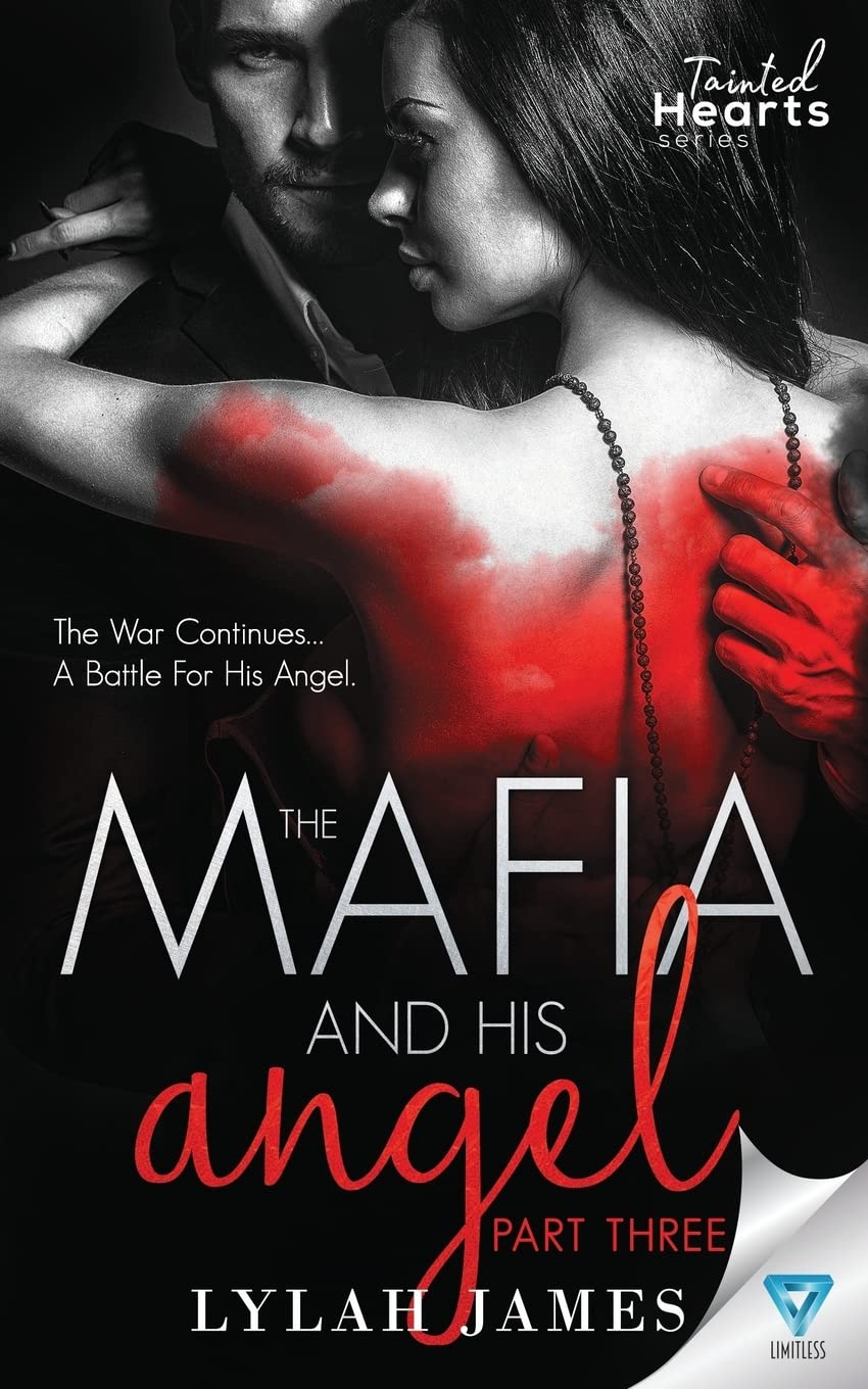 The Mafia And His Angel Part 3 (Tainted Hearts Series)