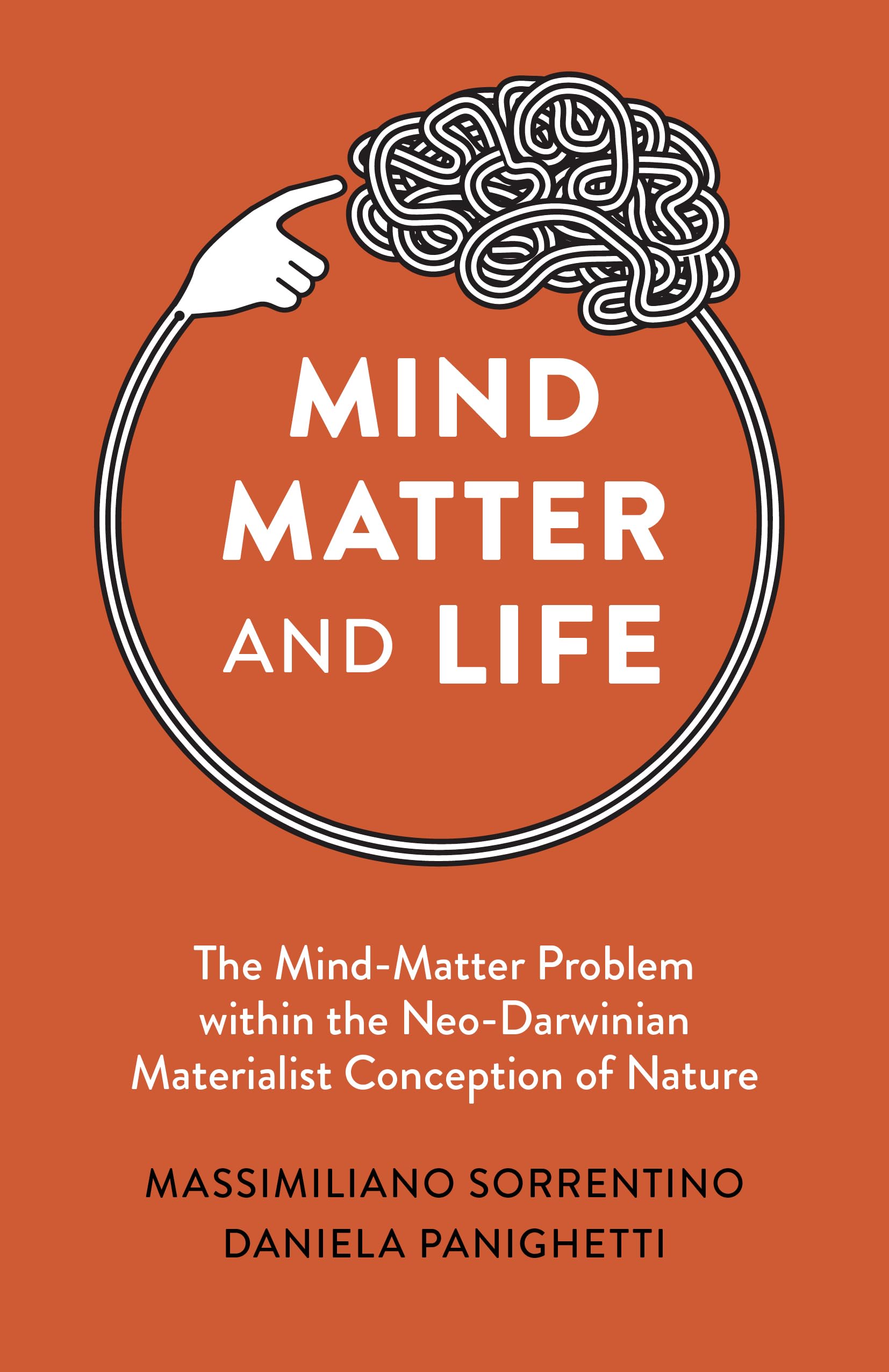 Mind Matter and Life by Daniela Panighetti PAPERBACK 9781803416137