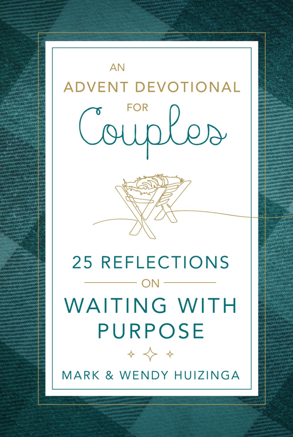 An Advent Devotional for Couples: 25 Reflections on Waiting with Purpose