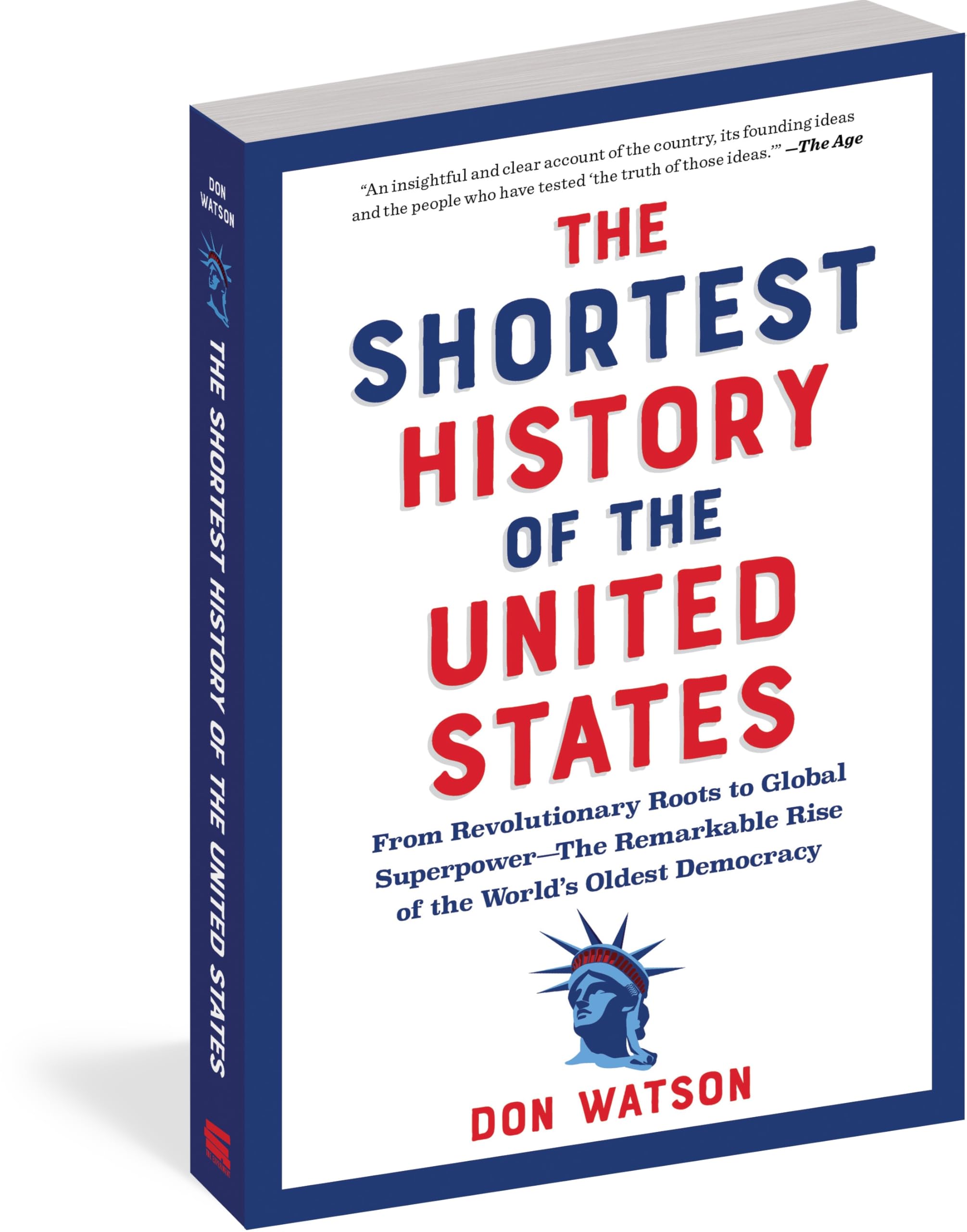The Shortest History of the United States: From the Declaration of Independence to Global Superpower - 250 Years of the Ongoing American Experiment
