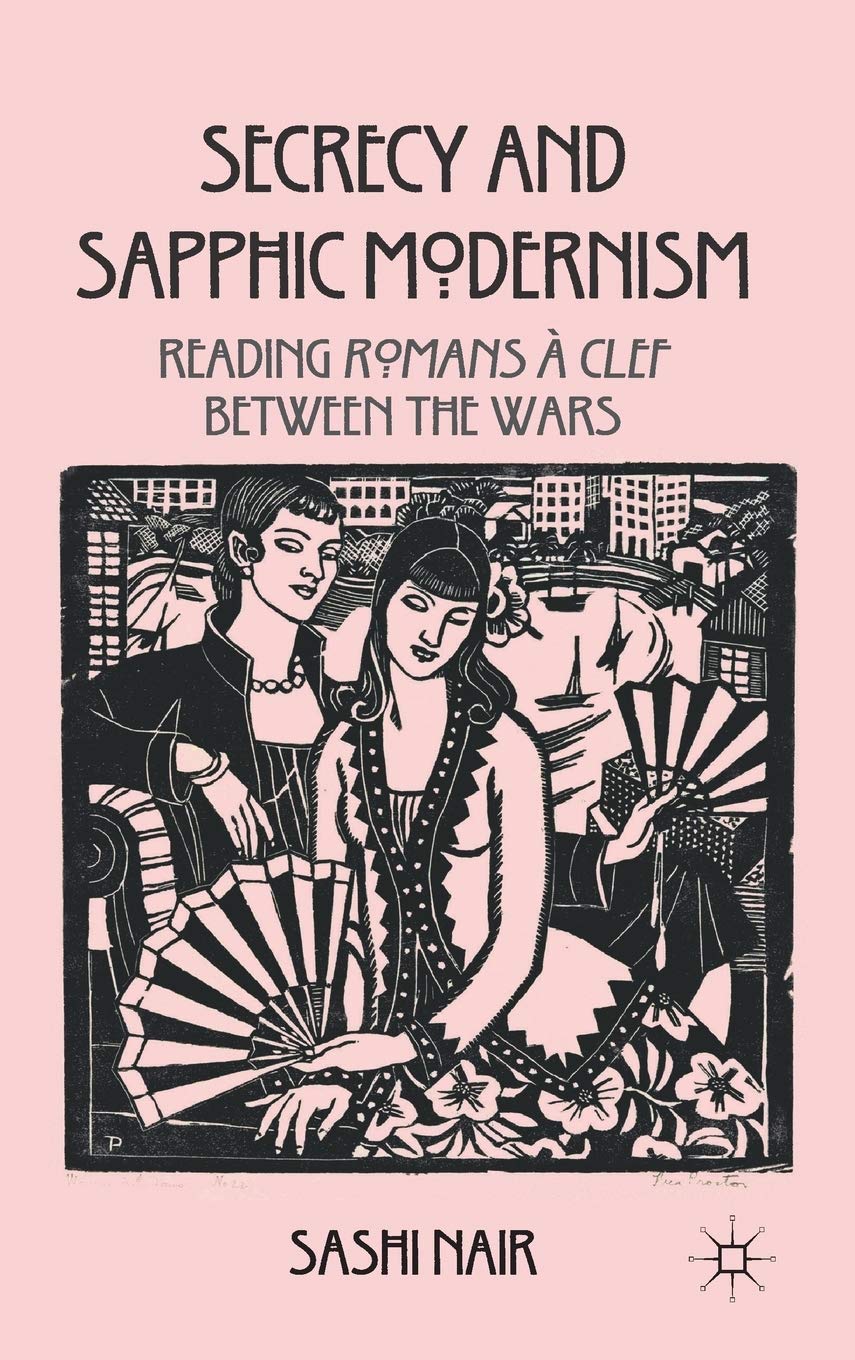Secrecy and Sapphic Modernism: Reading Romans à Clef Between the Wars