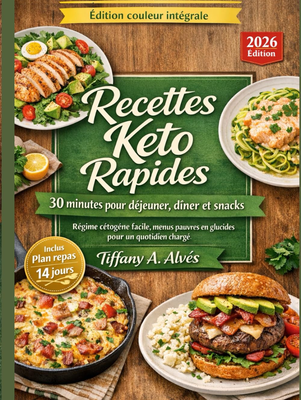 Recettes keto rapides — 30 minutes pour déjeuner, dîner et snacks: Régime cétogène facile, menus pauvres en glucides pour un quotidien chargé