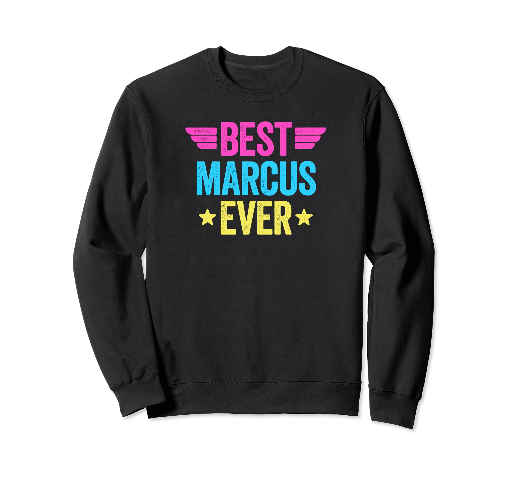 Best Marcus Ever Sweatshirt