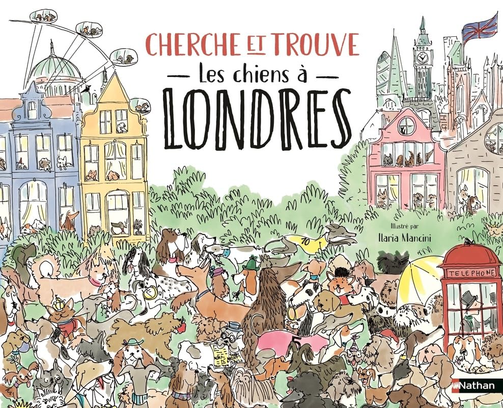Cherche et trouve - Les chiens à Londres - Livre-jeu d'observation pour enfants dès 6 ans