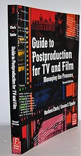 Guide to Postproduction for TV and Film