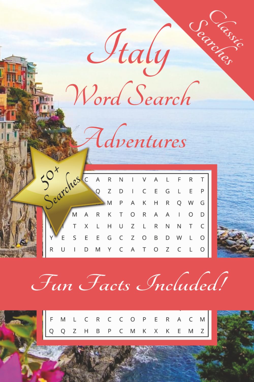 Italy Word Search Adventures: 55 Word Search Puzzles with Fascinating Italy Facts, Highlighting Italian Culture, Cuisine, Landmarks and More | 6x9 ... Holidays and Free Times | Simple and Relaxing