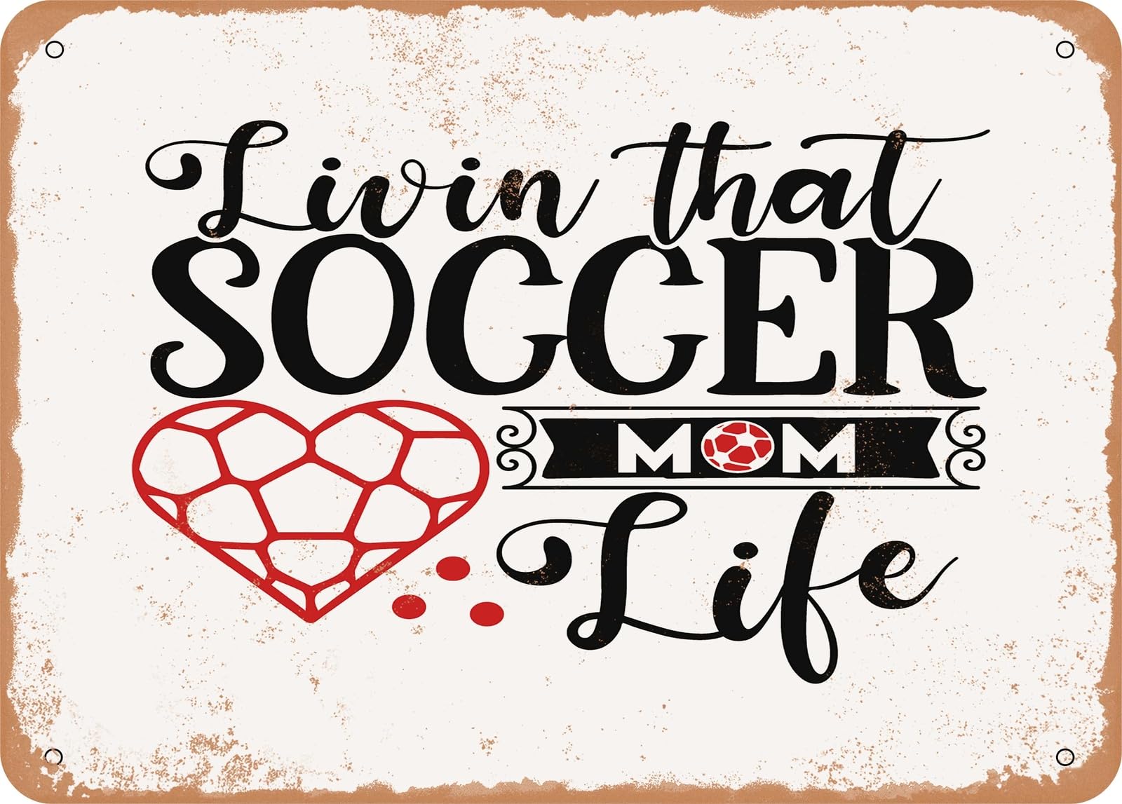 Miaomansenstore Metal Sign - Livin That Soccer Mom Life - Vintage Look Sign Home Decor