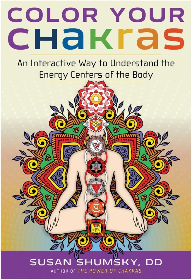 Color Your Chakras: An Interactive Way to Understand the Energy Centers of the Body
