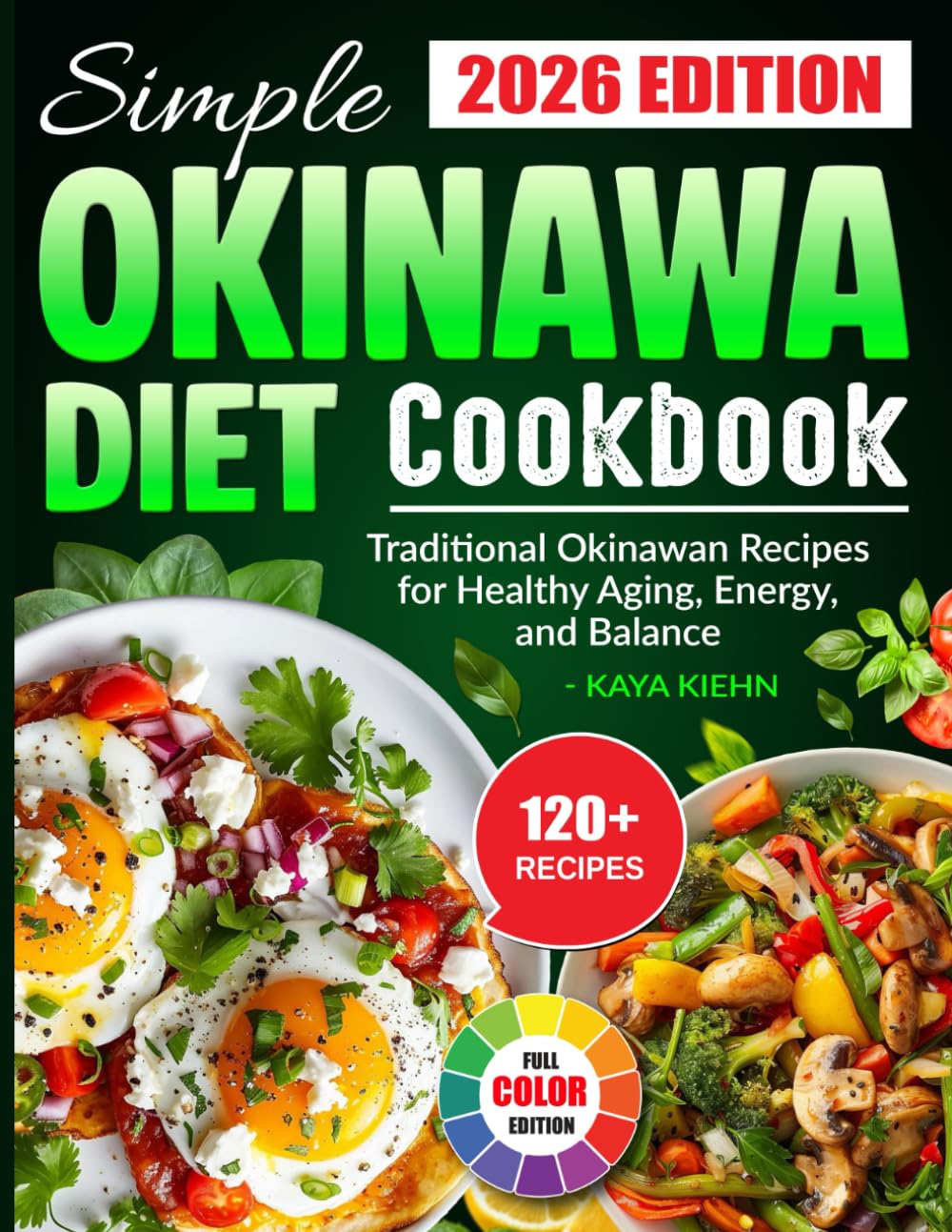 Simple Okinawa Diet Cookbook: Traditional Okinawan Recipes for Healthy Aging, Energy, and Balance