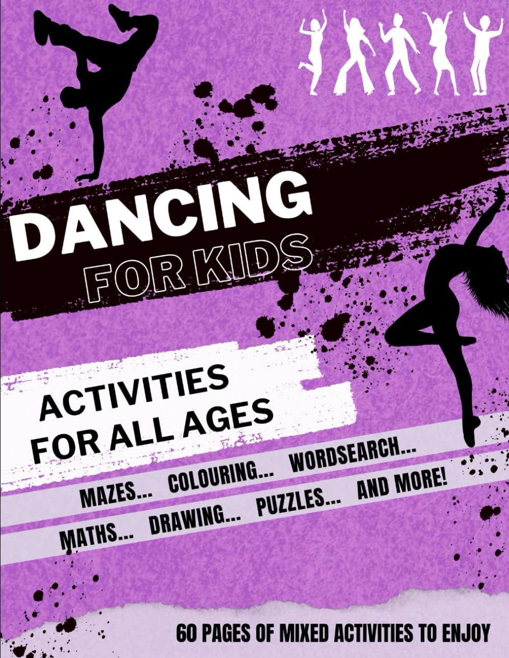 Dancing Activity Book for Kids: Mixed Activities for all ages (Activity Books for Kids)