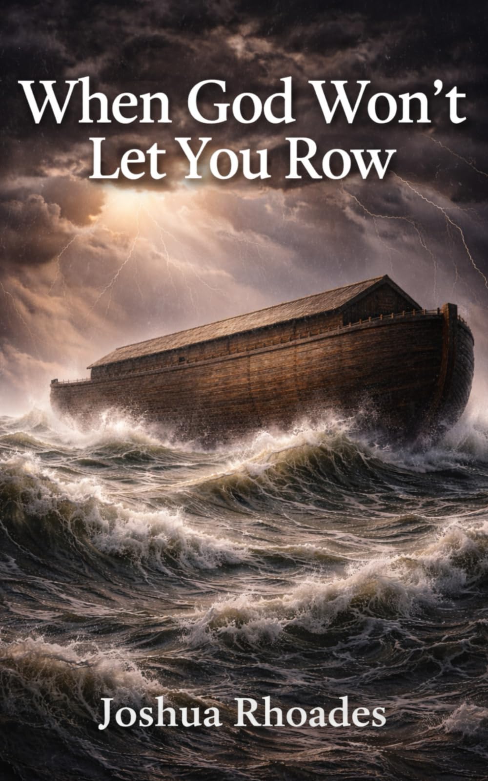 When God Won’t Let You Row