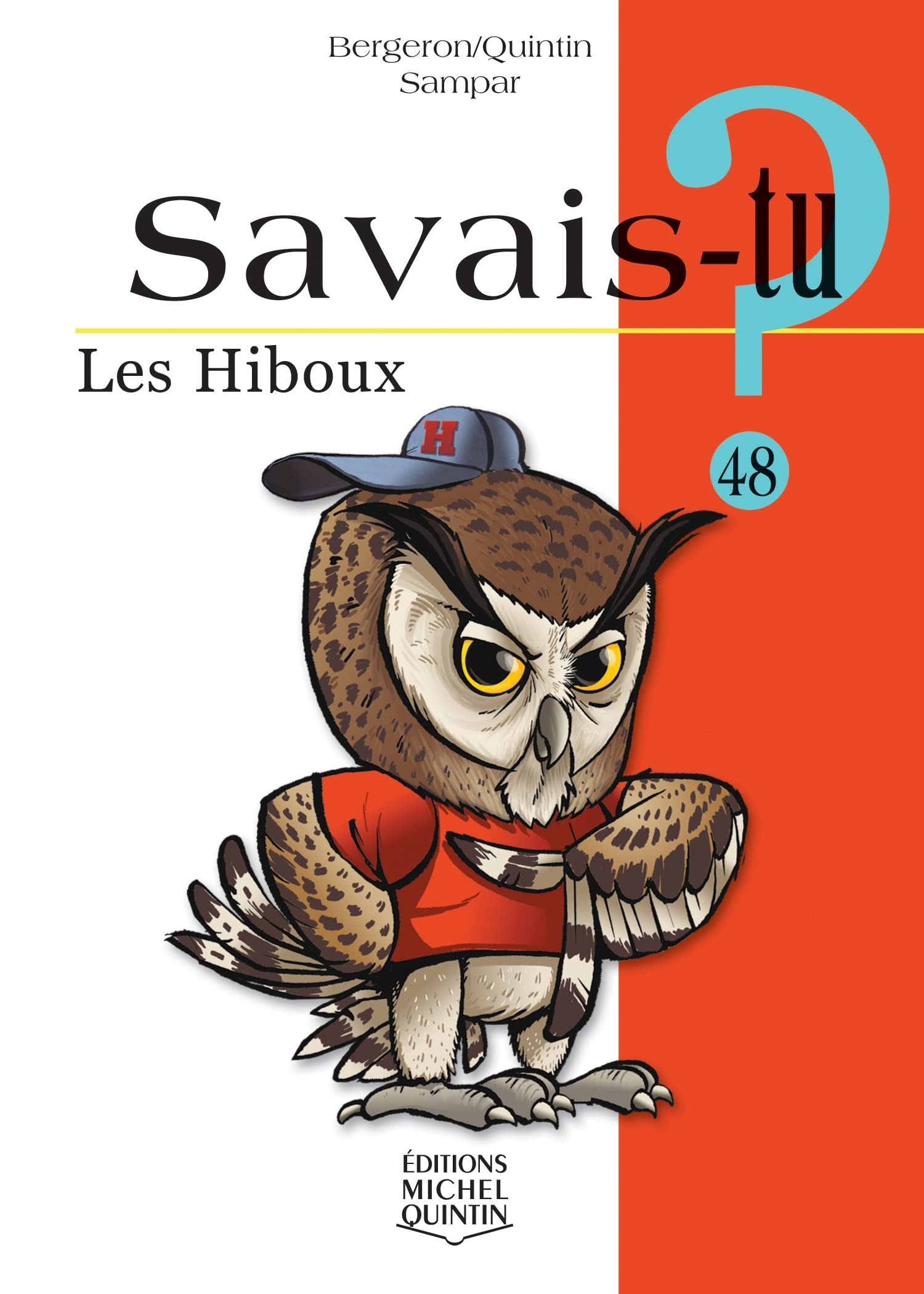 Savais-tu? 48 : Les Hiboux