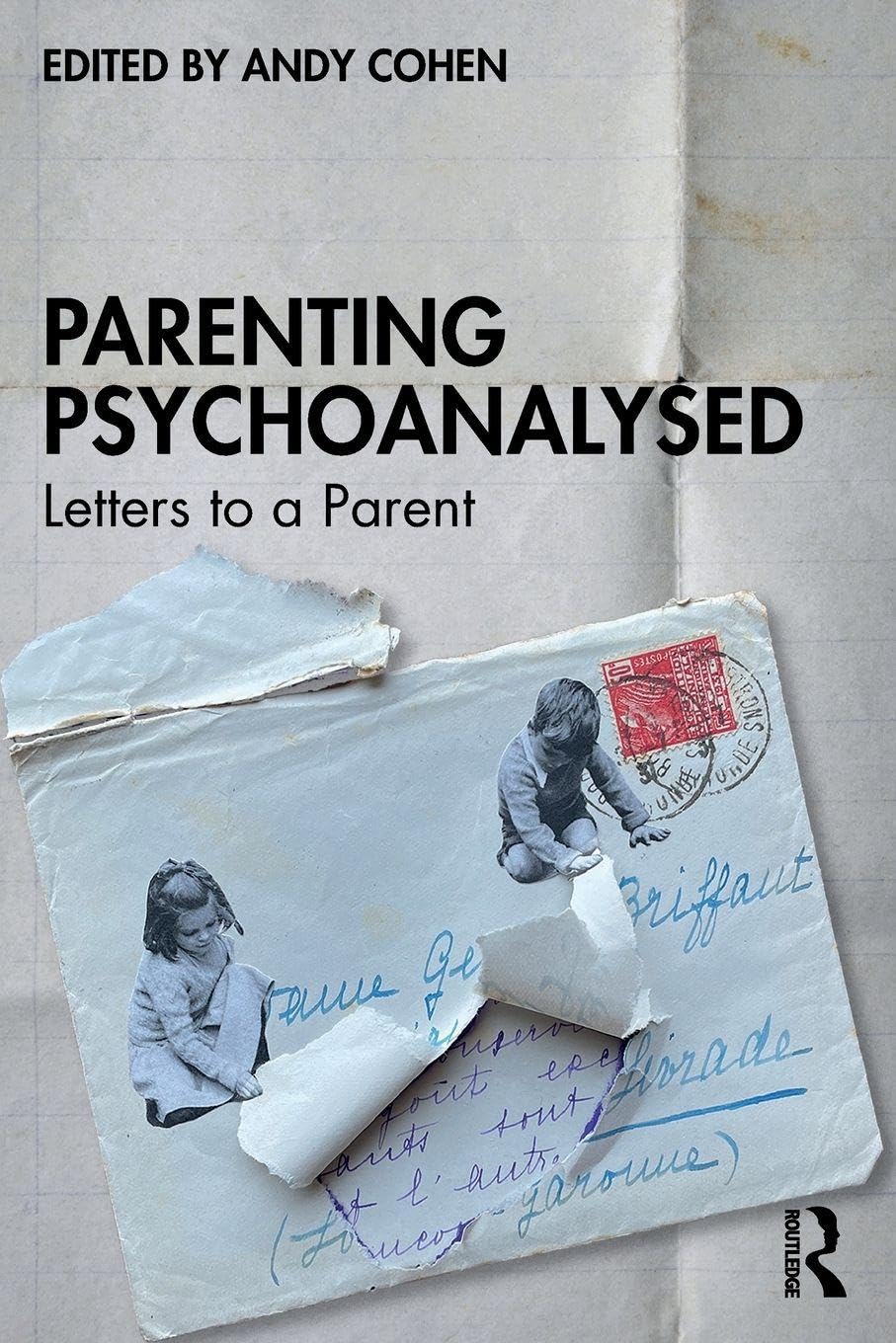 Parenting Psychoanalysed Letters to a Parent (Paperback Book)