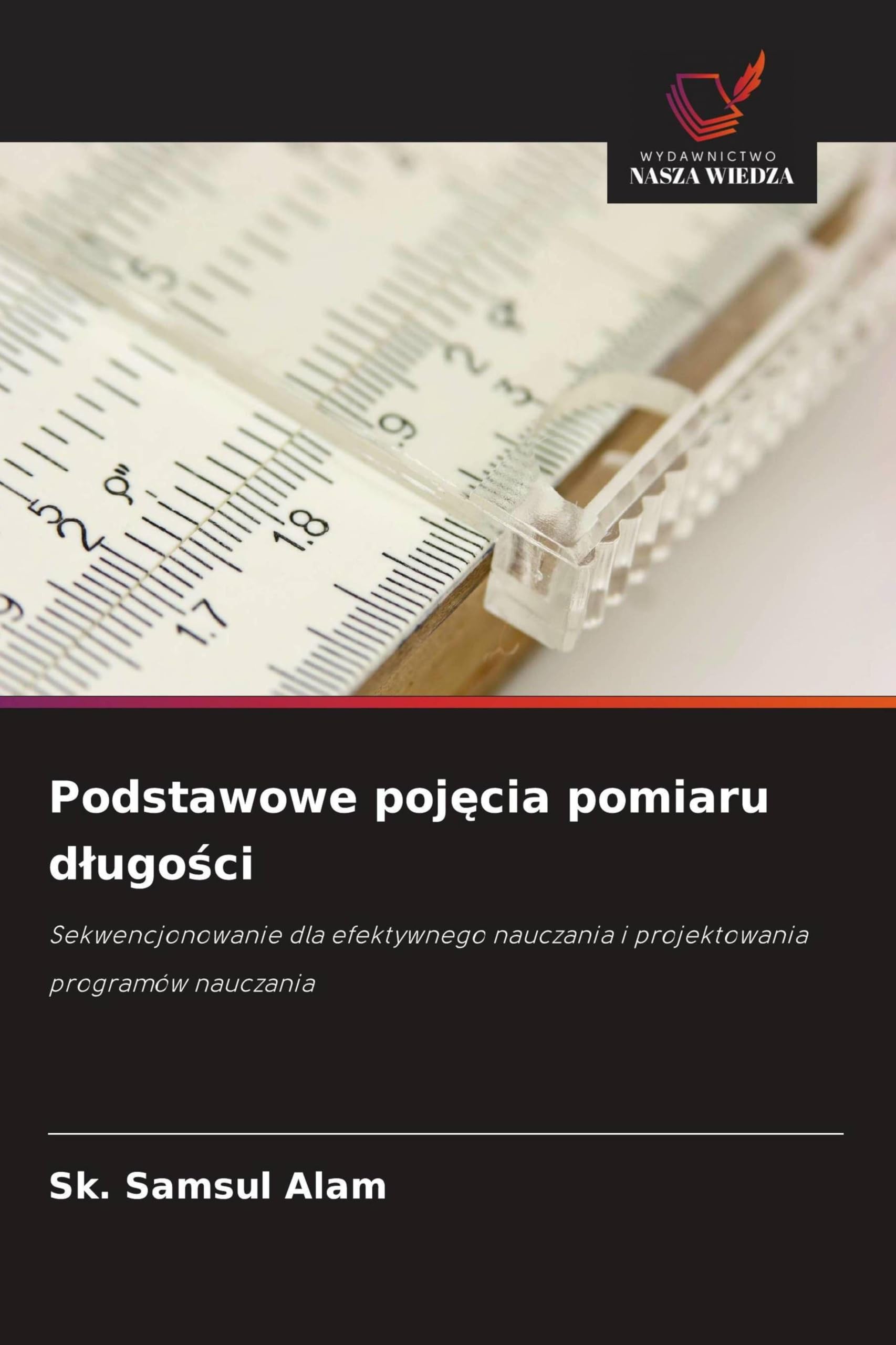 Podstawowe poj¿cia pomiaru d¿ugo¿ci: Sekwencjonowanie dla efektywnego nauczania i projektowania programów nauczania