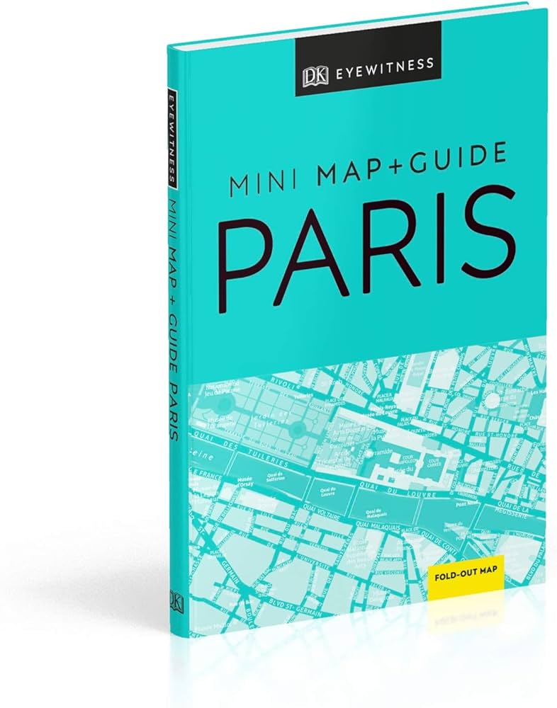 DK Paris Mini Map and Guide (Pocket Travel Guide): DK Travel