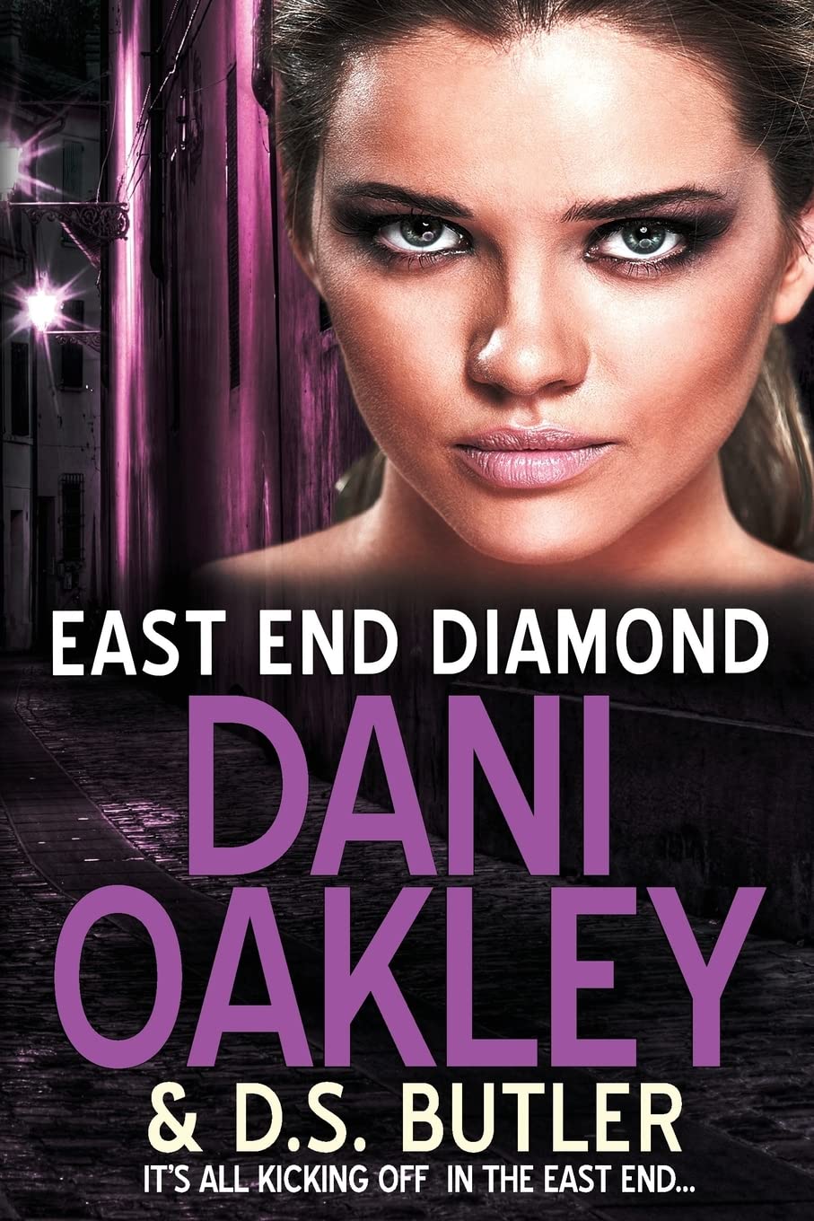 East End Trouble 2: East End Diamond - Dani Oakley & D. S. Butler (2016)