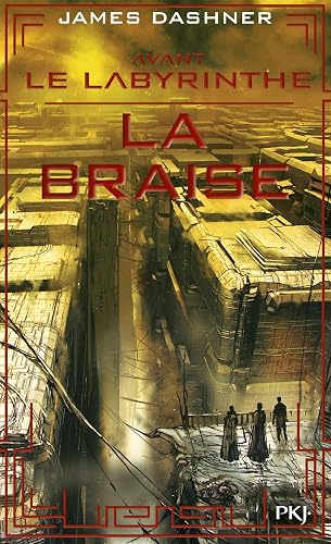 Avant Le labyrinthe - Tome 05 : La Braise (5)