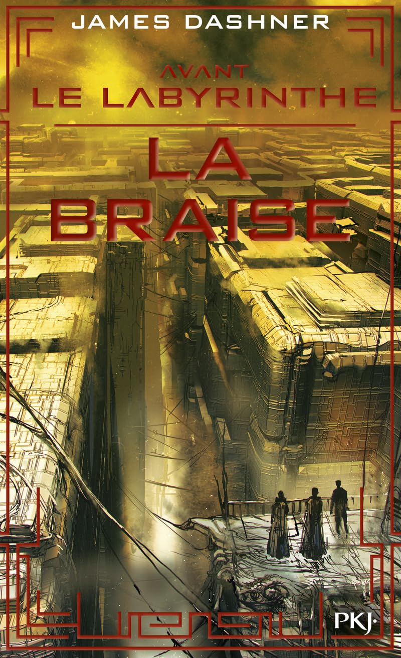 AVANT LE LABYRINTHE : LA BRAISE