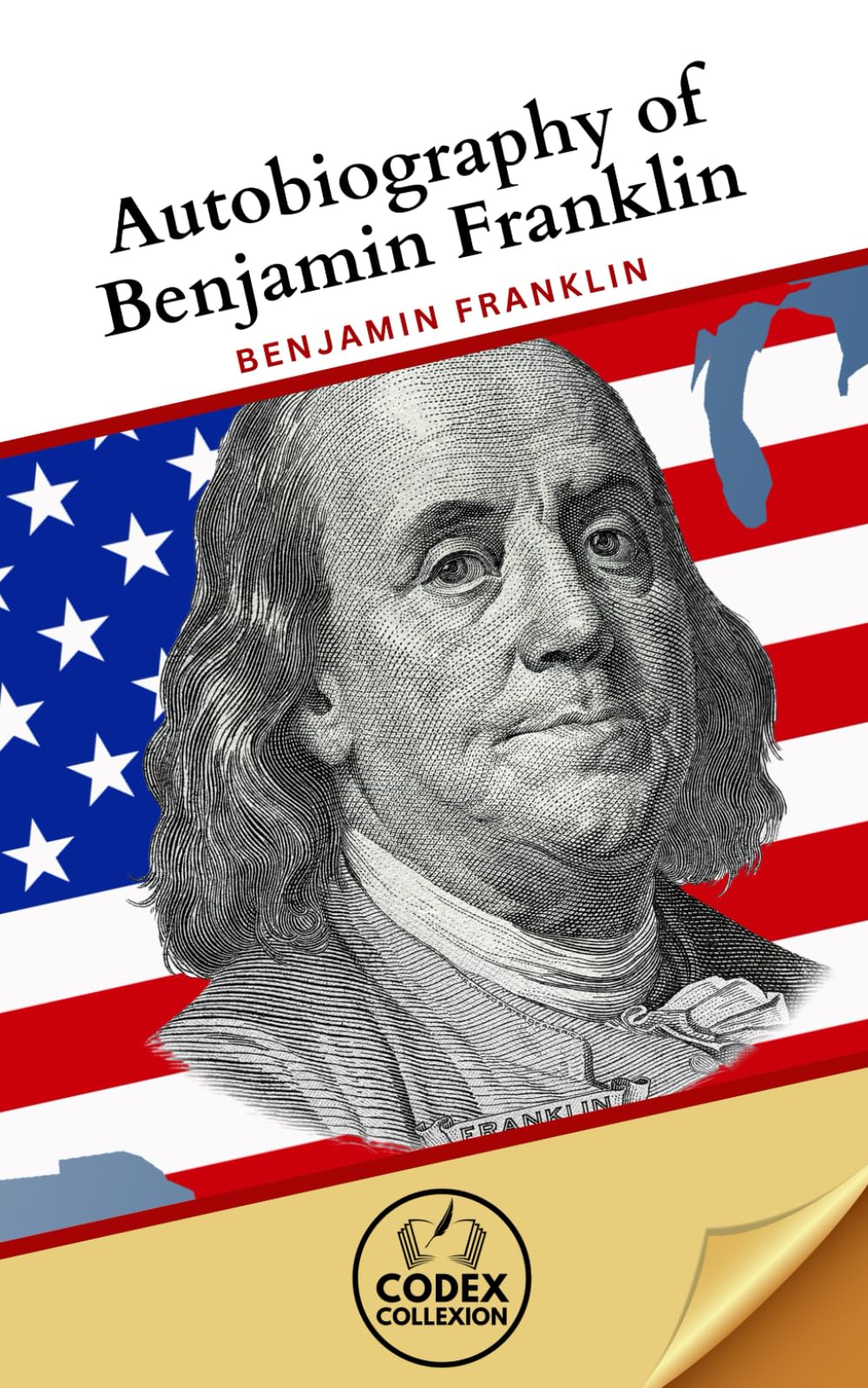 Autobiography of Benjamin Franklin: Virtue, Knowledge, and Nation-Building: The Philosophical and Historical Reflections of a Founding Father