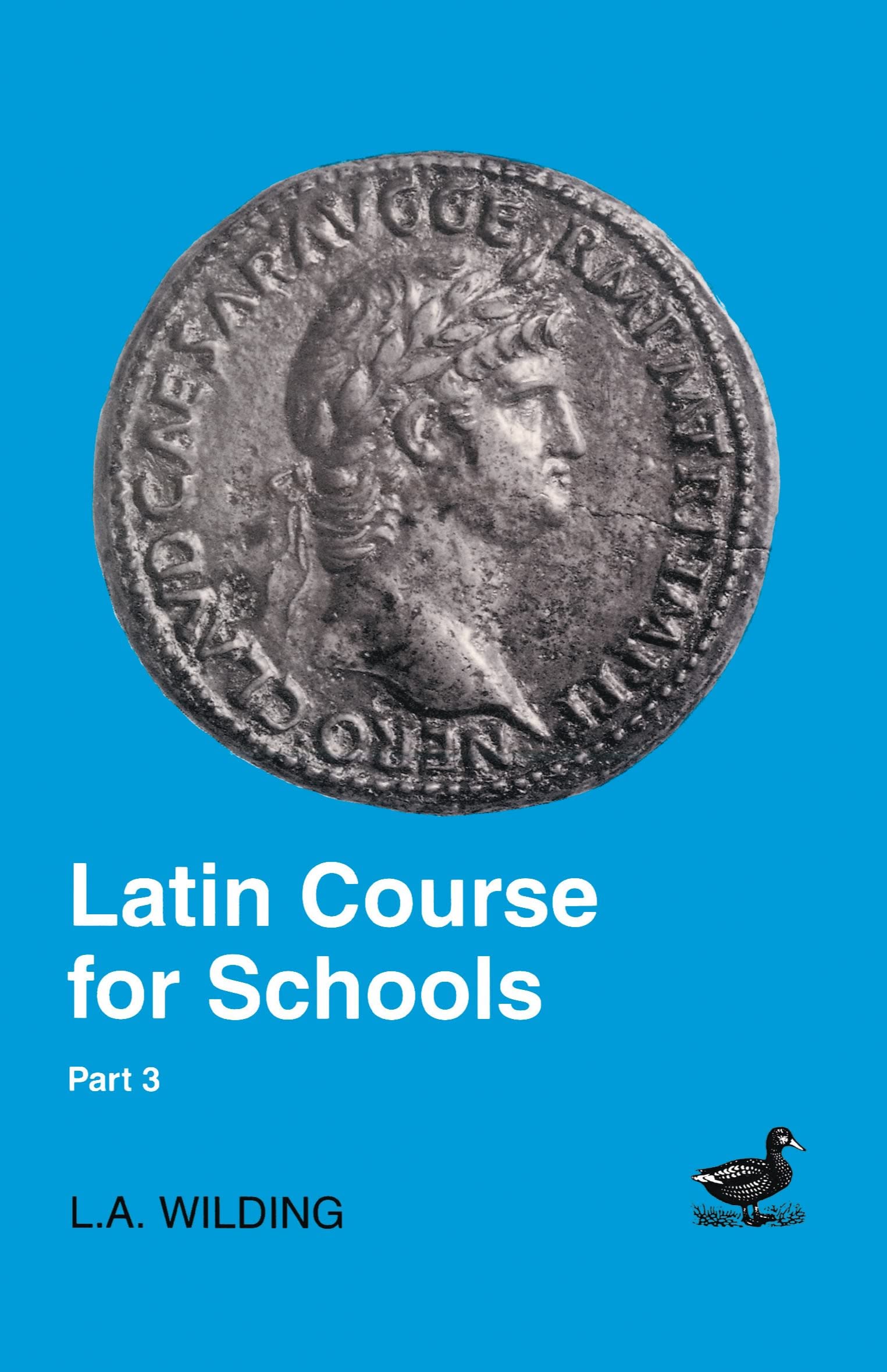 Latin Course for Schools: Pt.3