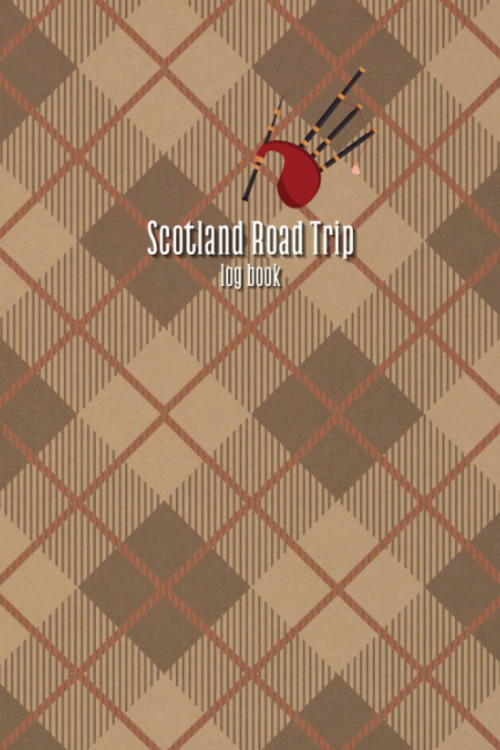 Scotland Road Trip Log Book: A Travel Sized Tracker and Journal For Scottish Road Trips | Notebook & Journal | Great Gift for Scotland Lovers
