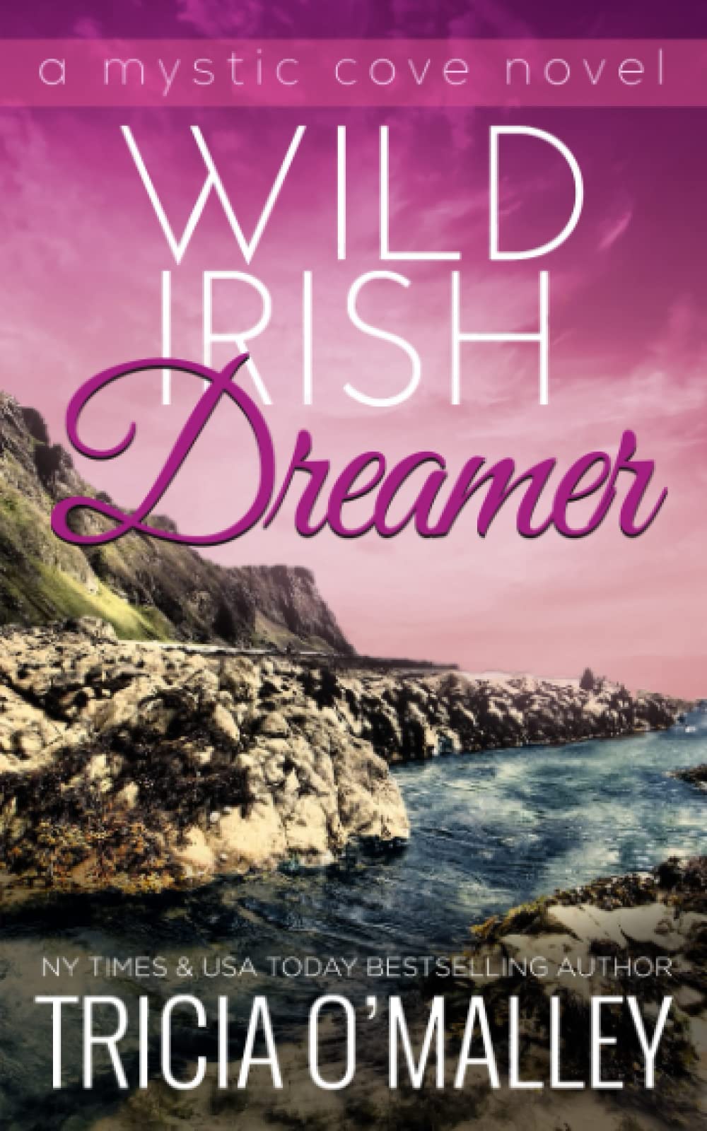 Wild Irish Dreamer: 8 (The Mystic Cove Series)