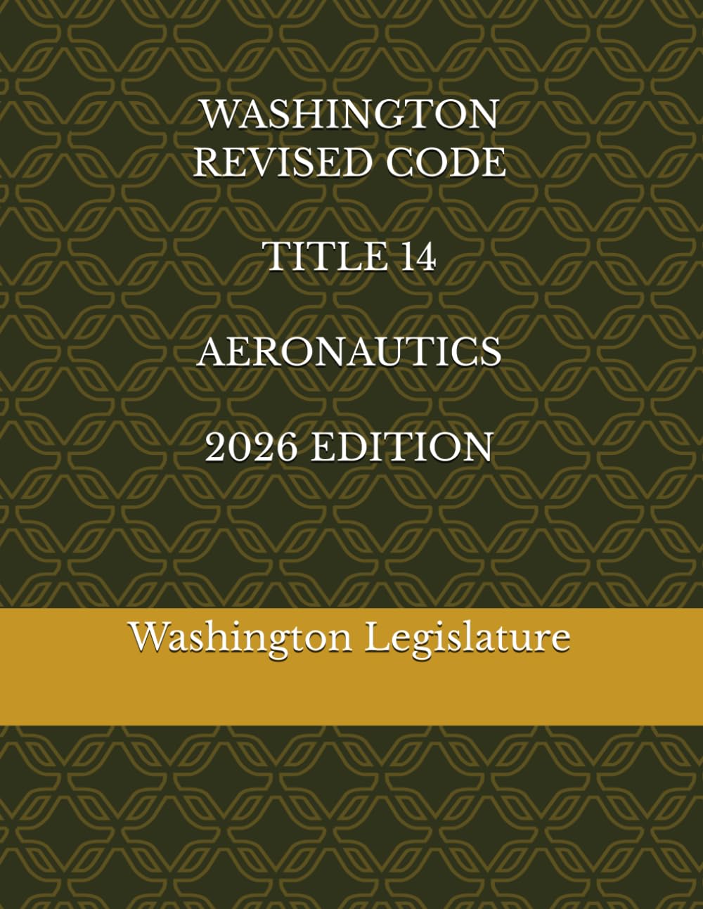 WASHINGTON REVISED CODE TITLE 14 AERONAUTICS 2026 EDITION