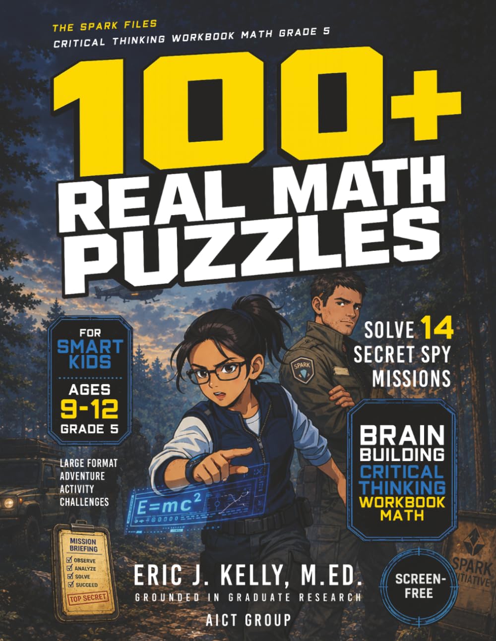 Critical Thinking Workbook Math Grade 5: Spy Math Puzzles and Brain-Building Thinking Challenges for Smart Kids Ages 9-12: Solve 14 Real Missions in ... - Screen-Free Large Format Activity Workbook