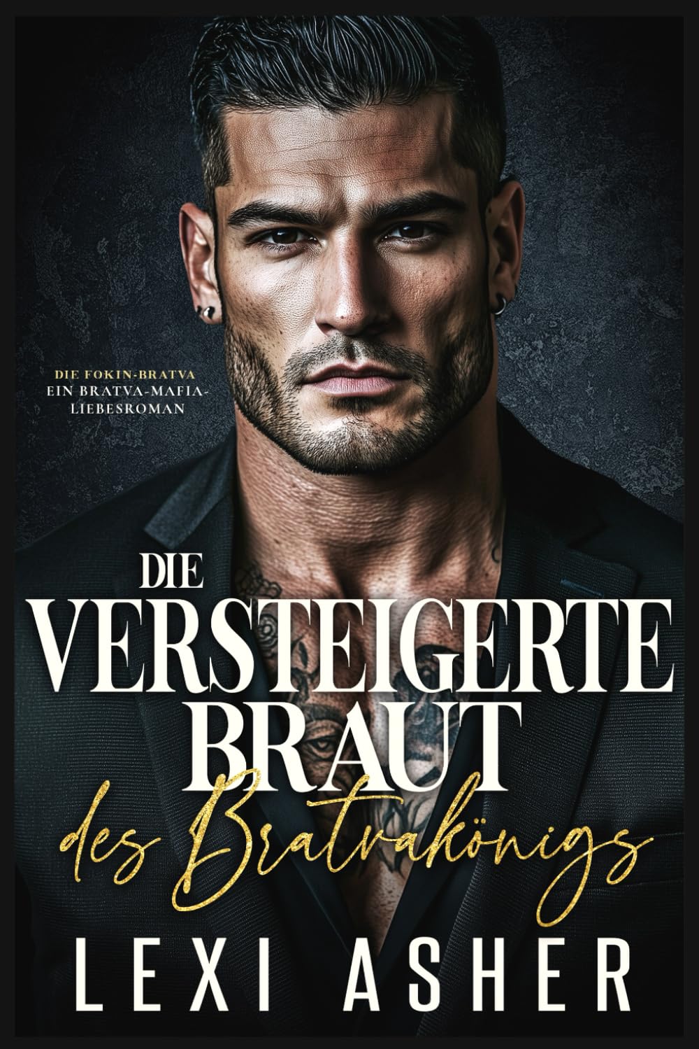 Die versteigerte Braut des Bratvakönigs: Ein Bratva-Mafia-Liebesroman (Die Fokin-Bratva)