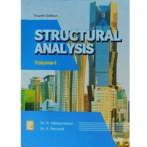 Structural Analysis Volume-1 by Dr R .Vaidyanathan &amp; Dr P Perumal ( 4th Edition-2017 ) [Perfect Paperback] by Dr R .Vaidyanathan &amp; Dr P Perumal