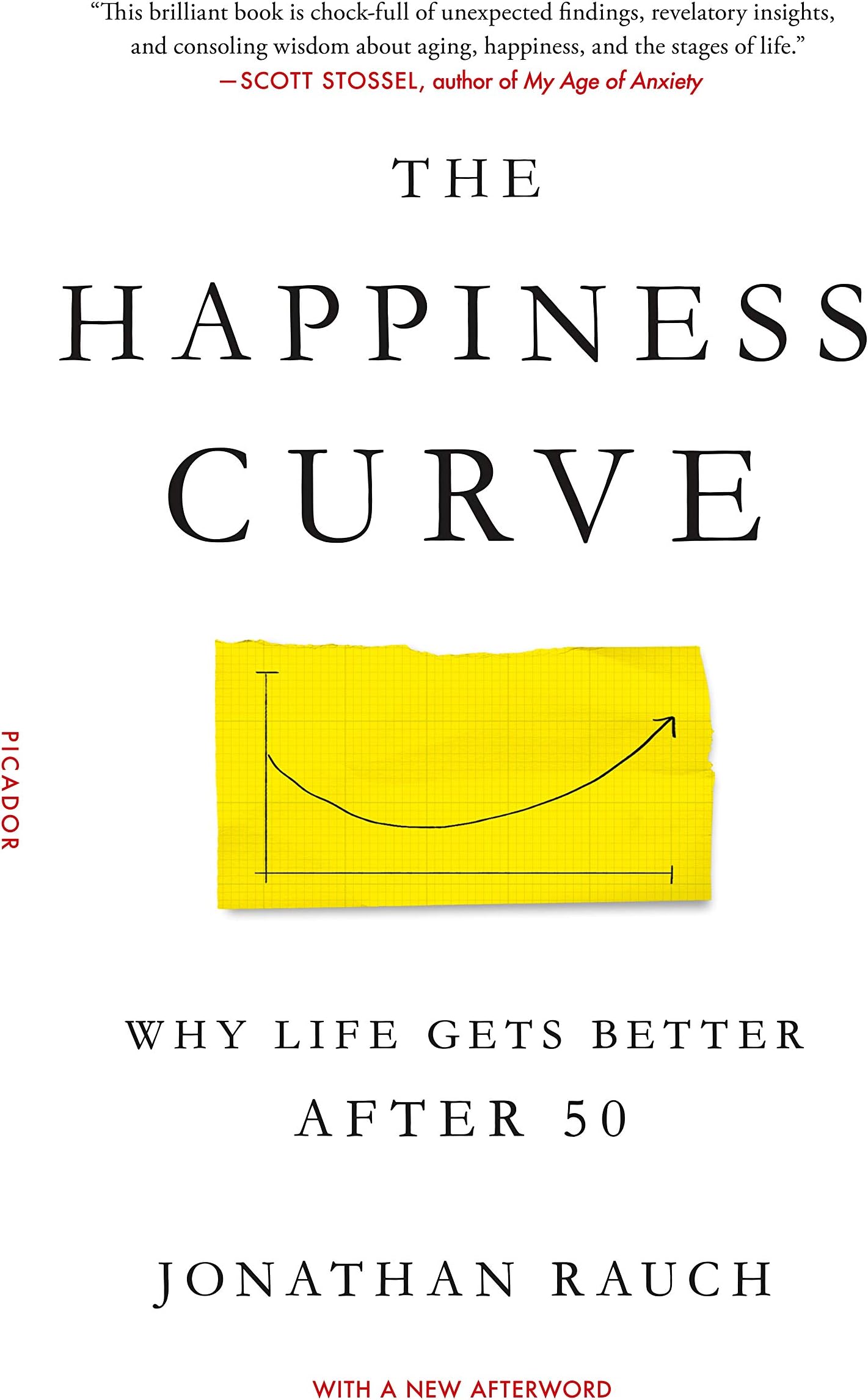 The Happiness Curve: Why Life Gets Better After 50
