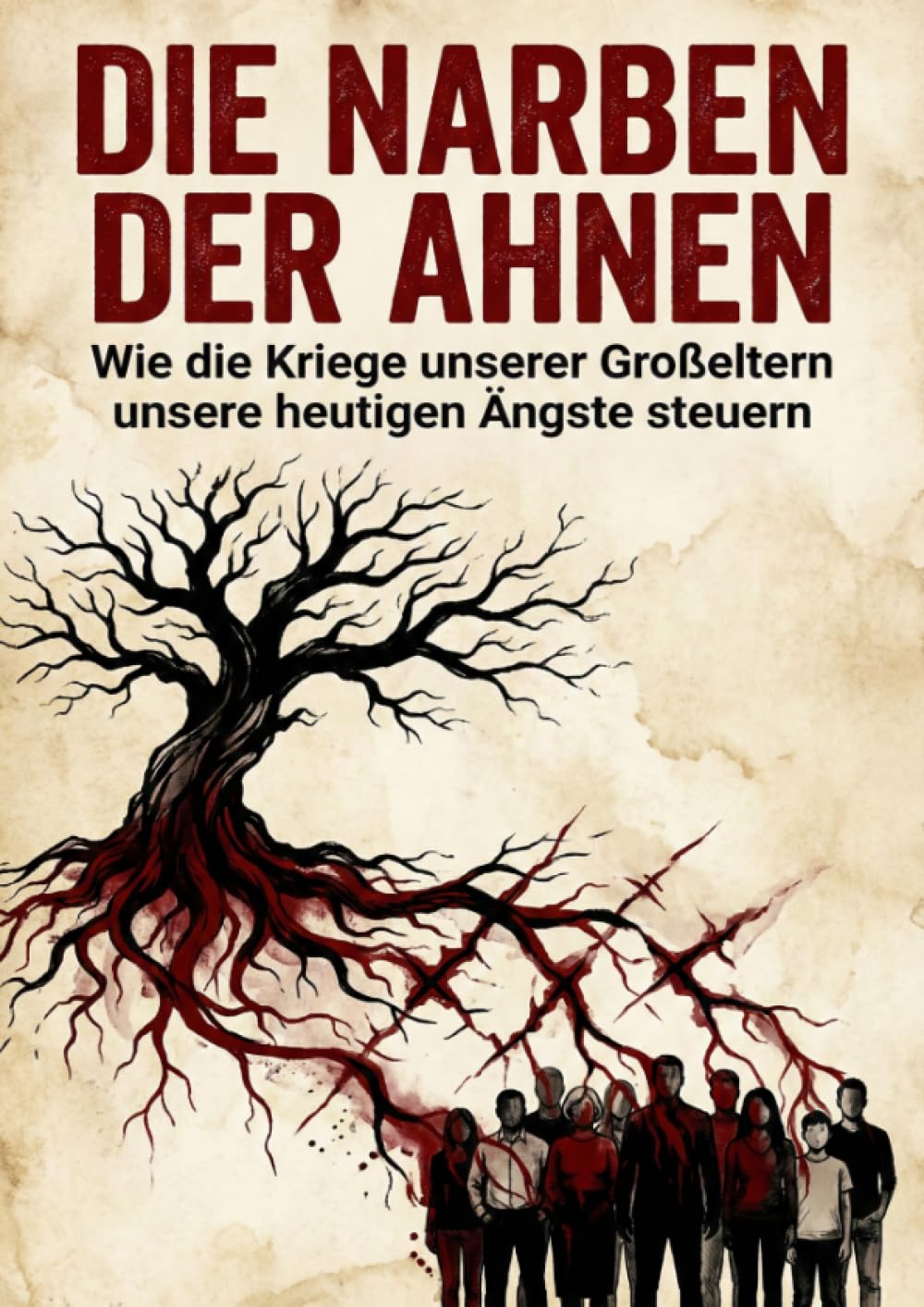 Narben der Ahnen: Wie die Kriege unserer Großeltern unsere heutigen Ängste steuern