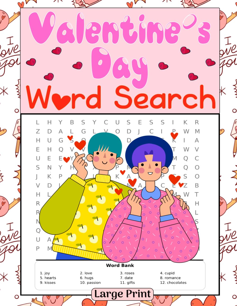 Valentine's Day Word Search Large Print: Valentine Themed Word Find Puzzle Book For Adult, Seniors & Teens, 85 Puzzles To Keep Brain Active: Valentine's Day Word Search Large Print.